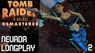 Tomb Raider III REMASTERS NEVADA LONGPLAY [100% / NO HEAL / ALL CUTSCENES]