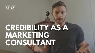 Credibility As A Marketing Consultant