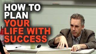 Jordan Peterson | How to Plan your Life Successfully