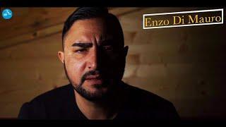 Enzo Di Mauro - A storia mia ( Ufficiale 2022 )