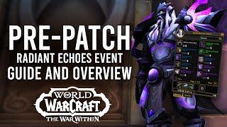 Radiant Echoes Pre-Patch Guide In War Within! Catch-Up Alts, New Mounts, Leveling And More