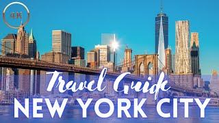 New York City Travel Guide: Best Things To Do in NYC