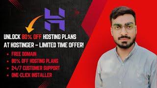 Unlock 80% Off Hosting Plans at Hostinger – Limited Time Offer!