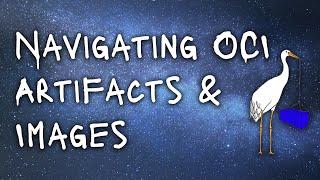 Navigating OCI Artifacts and Images