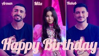 Hakob Hakobyan ,Armen Hovhannisyan & Mila - HAPPY BIRTHDAY / SHNORHAVOR