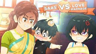 Indian Saas vs Love Marriage | Animation Video