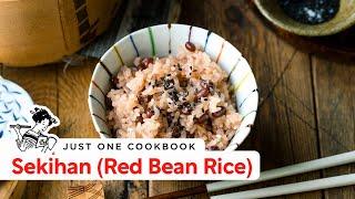 How To Make Sekihan (Red Bean Rice) (Recipe) 赤飯レシピ (作り方)