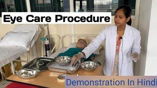 Eye care procedure/ Demonstration/ All Nursing Practical Exams