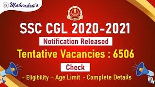 SSC CGL 2020 Notification Out ! 6506 Vacancies | आ गयी एसएससी की सबसे बड़ी भर्ती