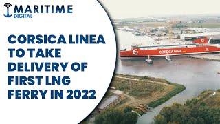 Corsica Linea to take delivery of first LNG ferry in 2022