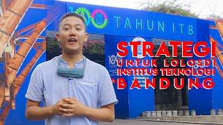 Strategi untuk Lolos di INSTITUT TEKNOLOGI BANDUNG (ITB)