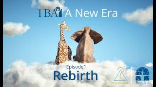 IBA - A New Era: Episode 1 | Rebirth