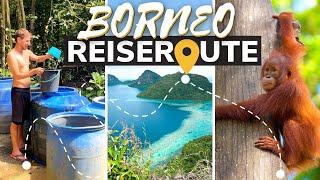 Unsere Borneo Reiseroute: Orang Utans, Dschungeltouren und Inselhopping!