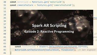 Spark AR Scripting - Ep 2 - Reactive Programming // How to convert patches to script!