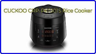 REVIEW (2024): CUCKOO CRP-PK1001S Rice Cooker. ESSENTIAL details.