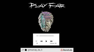 Munvay Da 5 - Play Fair (Official Audio)[Prod.@Ksharebeats]