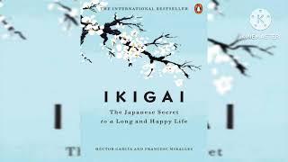 IKIGAI The Japanese Secret to a Long and Happy Life by HECTOR GARCIA AND FRANCESC MIRALLES Audiobook