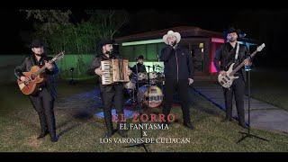 El Fantasma, los Varones de Culiacan - El Zorro (Video Musical)