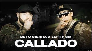 Beto sierra ft letfy sm || callado ( oficial vidéo)