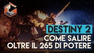 Destiny 2 | Come Salire di Potere dopo il 265 | Le Migliori attività e Consigli