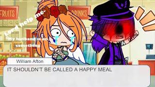 William Afton complaining about Happy meals//FNAF//My AU