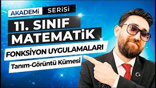 Fonksiyon Uygulamaları 1.Ders | Tanım-Görüntü Kümesi | 11.Sınıf Konu Anlatımı | Akademi Serisi