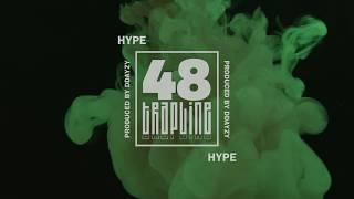 #48TrapLine /// HYPE (prod.ddayzy)