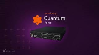 Introducing Check Point Quantum Force