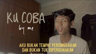 Ku Coba - Ki Misri •kising (original song by me)