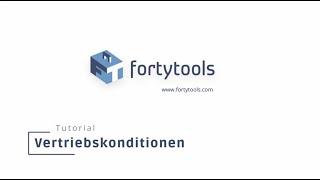 Abrechnung von Einsatzzeiten über Vertriebskonditionen mit fortytools - Video Tutorial