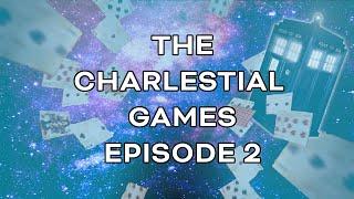 Charlestial Games Episode 2 | Doctor Who | Geek Rambles