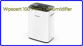 REVIEW (2024): Wpsoert 100 Pints Dehumidifier. ESSENTIAL details.