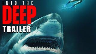 INTO THE DEEP Official Trailer (2025) Shark Movie