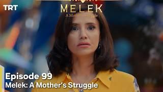 Melek A Mother's Struggle 2nd Season Episode 99