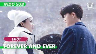 【FULL】Forever and Ever Ep.1【INDO SUB】| iQiyi Indonesia