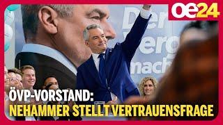 ÖVP-Vorstand: Nehammer stellt Vertrauensfrage