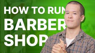 How To Run A Barber Shop Business (5 Most Important Things)