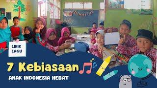 Video pembelajaran anak Sd seru | Lirik lagu 7 kebiasaan anak Indonesia hebat #nurseryrhymes