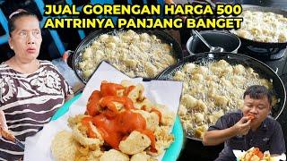 War Gorengan Harga 500! Cuma Jual Gorengan dari Jeroan Ayam Yang Beli Antri!