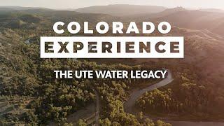 Colorado Experience: The Ute Water Legacy