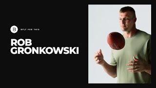 Rob Gronkowski | Welcome to the Team | BYLT Basics