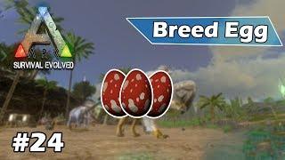 #24 Cara Breeding Egg Rex - Ark Survival Evolved Mobile Indonesia