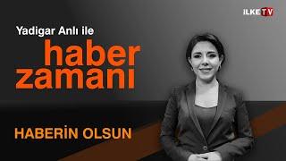 Yadigar Anlı'nın sunumuyla 15 Bülteni | Haber Zamanı - İlke TV