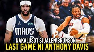 Huling Game ni Anthony Davis sa Dallas | Jalen Brunson NAKALUSOT sa Malalang Injury