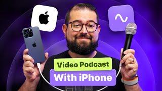 Video Podcast with iPhone 15: Beginner to Advanced Setups!