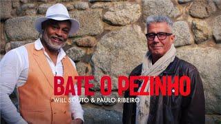 Will Souto e Paulo Ribeiro - Bate o Pezinho (Official video)