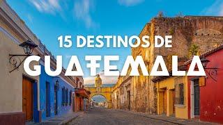  15 destinos de GUATEMALA que debes conocer Sí o Sí 