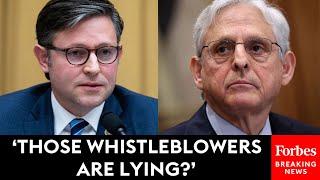 Mike Johnson Grills Attorney General Merrick Garland On Testimony From Hunter Biden Whistleblowers