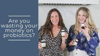 Are you wasting your money on probiotics?