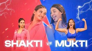 Shakti De ya Mukti De | Shakti Mohan | Mukti Mohan